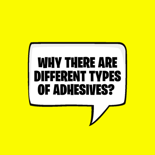 Why there are different types of adhesives?